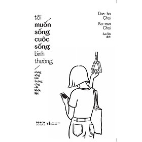Sách Tôi Muốn Sống Cuộc Sống Bình Thường (Nhưng Sống Bình Thường Cũng Rất Khốc Liệt) - Bản Quyền