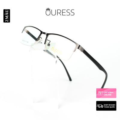 Gọng kính cận 9320 Z029 Z051 A7011 A7100 hợp kim cước OURESS thời trang nam nữ siêu bền