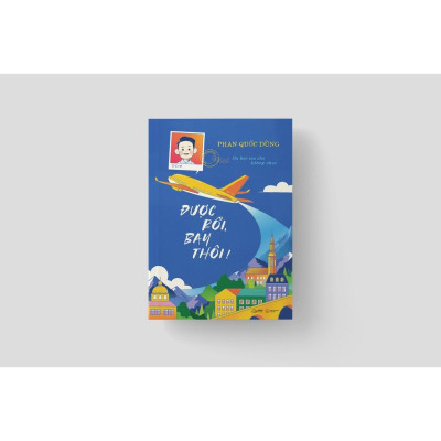 Sách Được Rồi, Bay Thôi! - Skybooks - BẢN QUYỀN