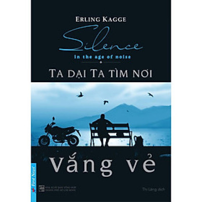 Sách Ta Dại Ta Tìm Nơi Vắng Vẻ (Khổ Nhỏ) - First News