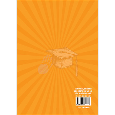 Luật Cán Bộ, Công Chức - Luật Viên Chức Và Các Văn Bản Hướng Dẫn Thi Hành Mới Nhất