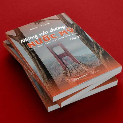 Những Nẻo Đường Nước Mỹ - Hành Trình Của Người Đi Xuyên 50 Tiểu Bang - Tập 2