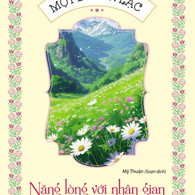 Sách - Một Đời An Lạc - Nặng Lòng Với Nhân Gian