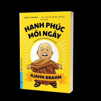 Hạnh Phúc Mỗi Ngày - 365 Chiêm Nghiệm Cùng Thiền Sư Ajahn Brahm