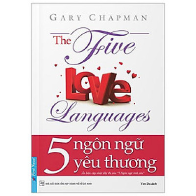 5 Ngôn Ngữ Yêu Thương - The Five Love Languages (Tái Bản 2022)