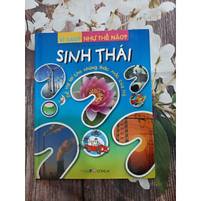Vì Sao? Như Thế Nào? - Sinh thái