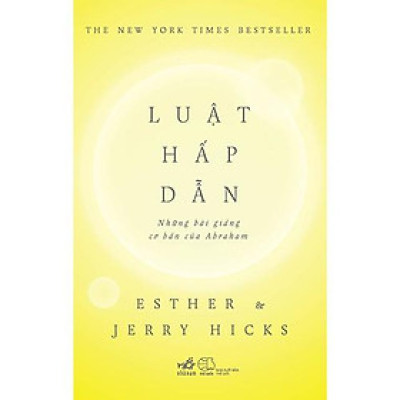 Luật hấp dẫn: Những bài giảng cơ bản của Abraham