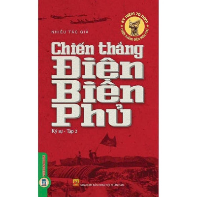 Sách - Chiến Thắng Điện Biên Phủ - Ký Sự - Trần Độ - VIETNAMBOOK