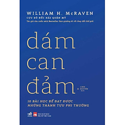 Dám Can Đảm - 10 Bài Học Để Đạt Được Những Thành Tựu Phi Thường