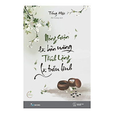 Nóng Giận Là Bản Năng , Tĩnh Lặng Là Bản Lĩnh