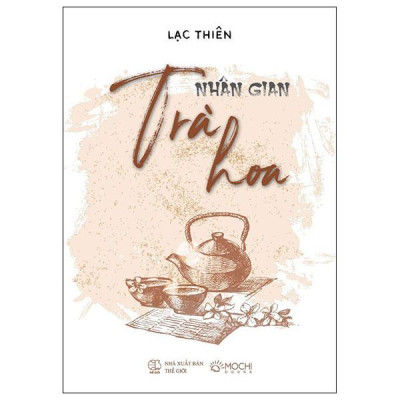 Nhân Gian Trà Hoa