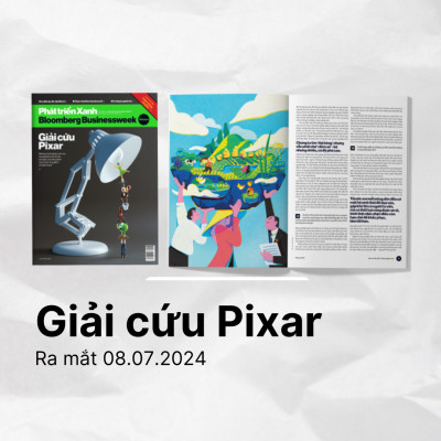 Ấn phẩm Phát triển Xanh - Bloomberg Businessweek Việt Nam - Số tháng 7. 2024: Giải cứu Pixar