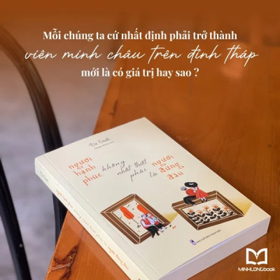 Người Hạnh Phúc Không Nhất Thiết Phải Là Người Đứng Đầu