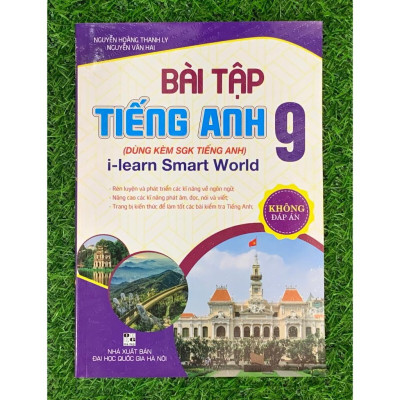 Sách - Bài tập tiếng Anh 9 – không đáp án (bám sát SGK I learn Smart World) (HA-mk)