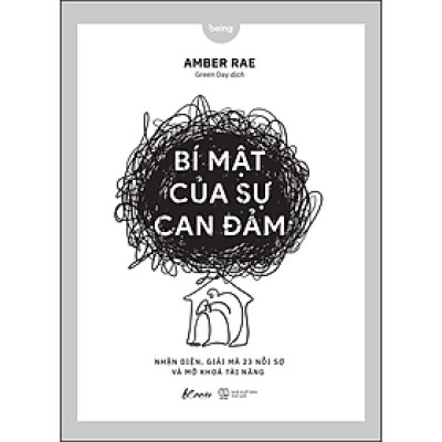 Cuốn Sách: Bí Mật Của Sự Can Đảm Nhận Diện, Giải Mã 23 Nỗi Sợ Và Mở Khóa Tài Năng