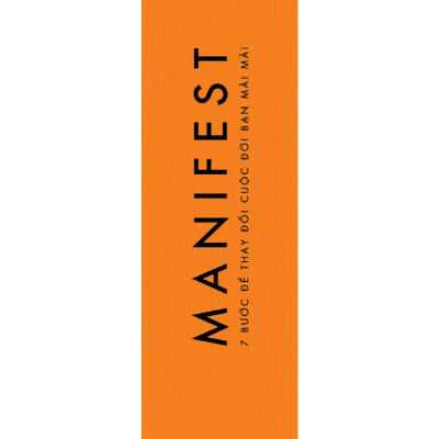 MANIFEST – 7 Bước Để Thay Đổi Cuộc Đời Bạn Mãi Mãi (AZ)
