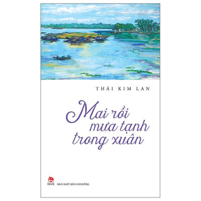Sách - Mai Rồi Mưa Tạnh Trong Xuân (Tái Bản 2025)