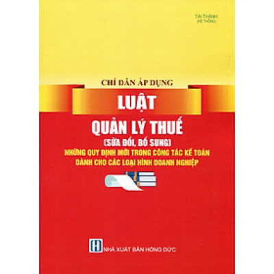 Hướng Dẫn Thi Hành Luật Quản Lý Thuế_Những Quy Định Mới Về Sử Dụng Hóa Đơn, Chứng Từ Và Xử Phạt Vi Phạm Hành Chính Trong Lĩnh Vực Thuế, Hóa Đơn, Hải Quan