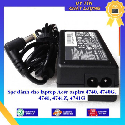 Sạc dùng cho laptop Acer aspire 4740 4740G 4741 4741Z 4741G - Hàng Nhập Khẩu New Seal