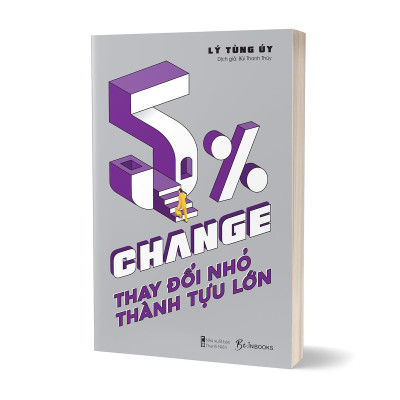 5% Change - Thay Đổi Nhỏ, Thành Tựu Lớn