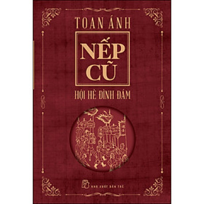 Nếp Cũ - Hội Hè Đình Đám