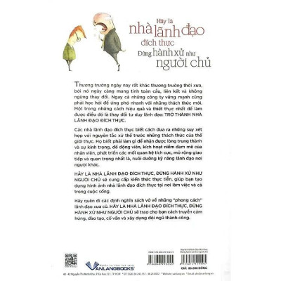 Sách - Hãy Là Nhà Lãnh Đạo Đích Thực, Đừng Hành Xử Như Người Chủ - Ritch K. Eich - VanLangBooks