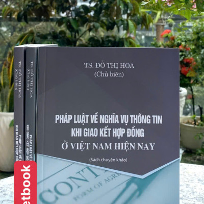 Pháp Luật Về Nghĩa Vụ Thông Tin Khi Giao Kết Hợp Đồng Ở Việt Nam Hiện Nay