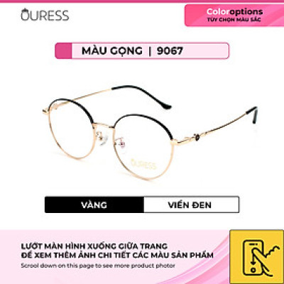 Gọng kính cận 9067 và F2015 titan thời trang mắt kính OURESS nam nữ siêu nhẹ siêu bền