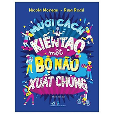 Mười Cách Kiến Tạo Một Bộ Não Xuất Chúng - Bản Quyền