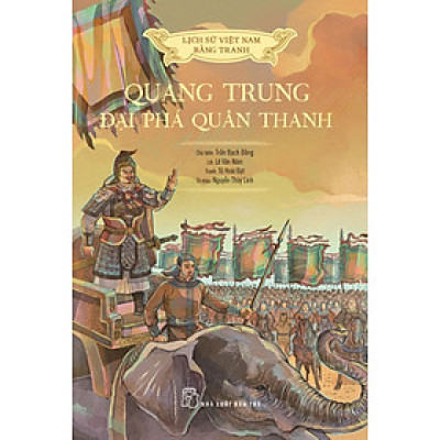 QUANG TRUNG ĐẠI PHÁ QUÂN THANH