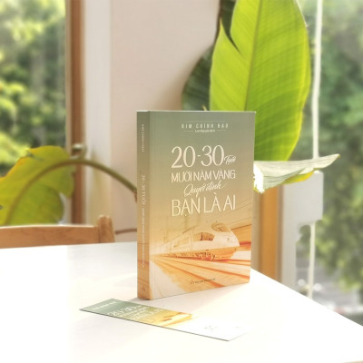 Sách- 20 - 30 Tuổi Mười Năm Vàng Quyết Định Bạn Là Ai