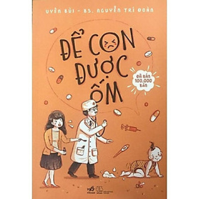 Sách Để con được ốm - Nhã Nam