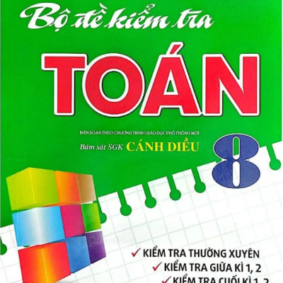 Sách - Bộ Đề Kiểm Tra Toán 8 (Bám Sát SGK Cánh Diều)