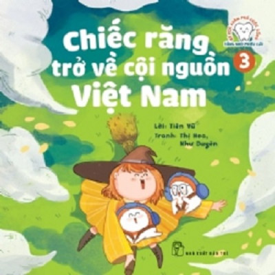 Combo. Bé học khám phá cuộc sống - Răng nhỏ phiêu lưu (3 quyển)