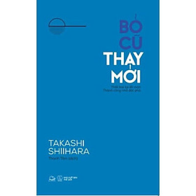 Sách Bỏ Cũ Thay Mới - Bản Quyền