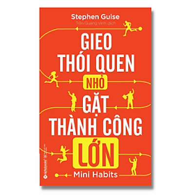 Sách Gieo Thói Quen Nhỏ, Gặt Thành Công Lớn