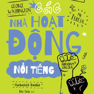 (Bộ 3 Cuốn) NHỮNG CUỘC ĐỜI LỚN (Các danh nhân khoa học - Các nhà hoạt động nổi tiếng - Các danh nhân nghệ thuật) -  Catmint Books - (bìa mềm)