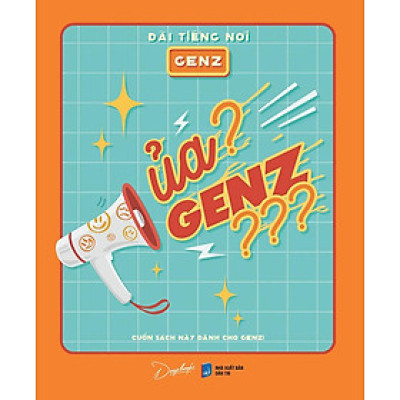 Ủa? GenZ???