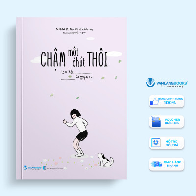 CHẬM MỘT CHÚT THÔI