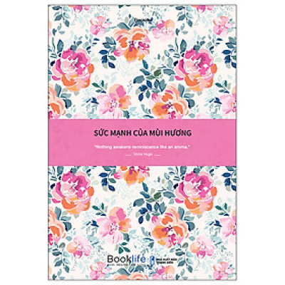 Sách sổ - Sức mạnh của mùi hương - 1980BOOKS (TTR Next Generation)