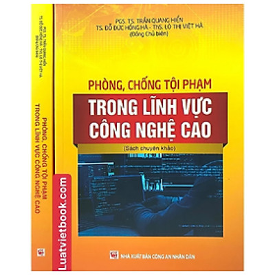 Sách - Phòng , chống tội phạm trong lĩnh vực công nghệ cao
