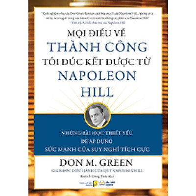 Mọi Điều Về Thành Công Tôi Đúc Kết Được Từ Napoleon Hill - Bản Quyền