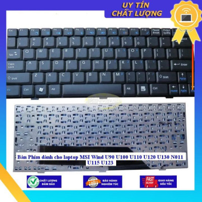 Bàn Phím dùng cho laptop MSI Wind U90 U100 U110 U120 U130 N011 U115 U123 - ĐEN - Hàng Nhập Khẩu New Seal
