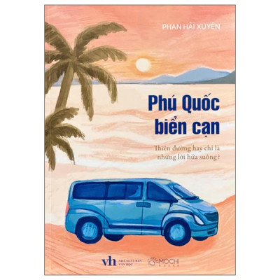 Sách - Phú Quốc Biển Cạn - Thiên Đường Hay Chỉ Là Lời Hứa Suông