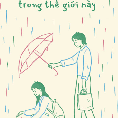 Mong Bạn Sống Vui Vẻ Trong Thế Giới Này