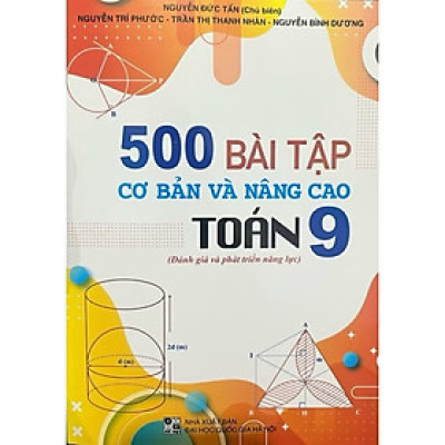 Sách -500 bài tập cơ bản và nâng cao Toán 9