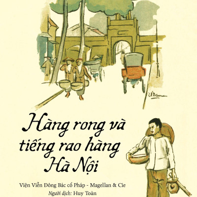 Hàng Rong Và Tiếng Rao Hàng Hà Nội