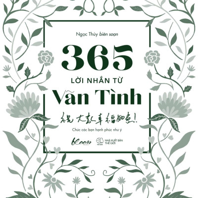 365 Lời Nhắn Từ Vãn Tình - Chúc Các Bạn Hạnh Phúc Như Ý