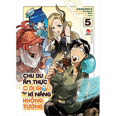 Series các tập Chu Du Ẩm Thực Tại Dị Giới Với Kĩ Năng Không Tưởng