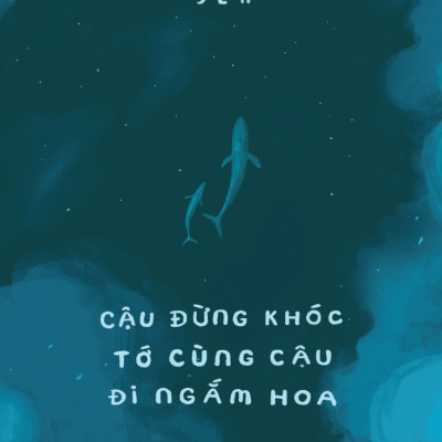 Sách - Cậu Đừng Khóc Tớ Cùng Cậu Đi Ngắm Hoa